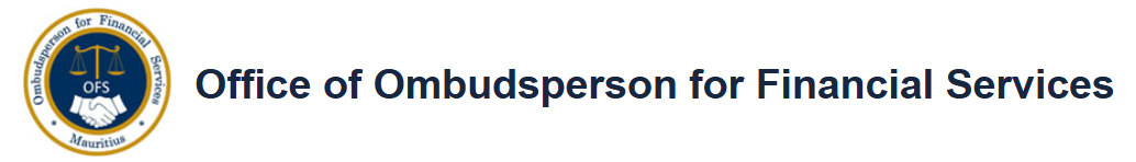 毛里求斯金融服务监察员办公室（OFS, Office of the Financial Services Ombudsman） 是毛里求斯的独立机构，负责处理金融消费者和金融机构之间的争议和投诉。
